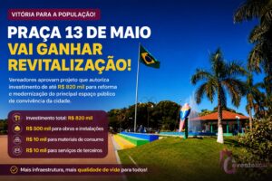 Câmara aprova projeto que destina R$ 820 mil para reforma e revitalização da Praça 13 de Maio